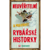 Neuvěřitelné a pravdivé rybářské historky - Morey Shaun