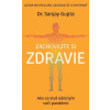 Zachovajte si zdravie - Gupta Sanjay