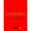Krvavá grófka Alžbeta Bátoryová - Fakty a výmysly