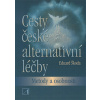 Cesty české alternativní léčby (Eduard Škoda)