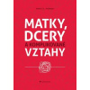 Matky dcery a komplikované vztahy - Anderson C L Karen