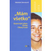 Mám všetko - Osemnásť rokov života Chiary Luce Badanovej-2.vyd. - Michele Zanzucchi