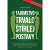 Tajomstvo trvalo štíhlej postavy - Radoslav Cabúk