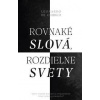 Rovnaké slová, rozdielne svety - Leonardo De Chirico