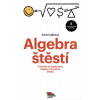 Algebra štěstí - Scott Galloway