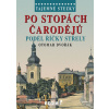 Tajemné stezky - Po stopách čarodějů podél říčky Střely