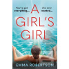 A Girl's Girl (Emma Robertson)