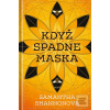 Když spadne maska (Samantha Shannonová)