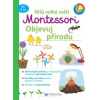 Svojtka & Co. Môj veľký zošit Montessori: Objavuj prírodu