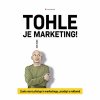 Tohle je marketing! (Seth Godin)