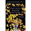 The Dust Never Settles - Karina Lickorish Quinn