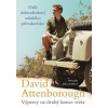 Výpravy na druhý konec světa: Další dobrodružství mladého přírodovědce - Attenborough David
