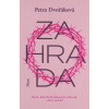 Zahrada - Dvořáková Petra
