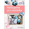 Háčkujeme pro miminka - Krampolinka