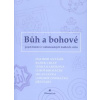 Bůh a bohové - Luboš Kropáček a kol.