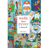 Naše lidové zvyky v obrazech - Jana Jiroušková, Eliška Lišková