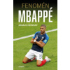 Fenomén Mbappé - Arnaud Hermant