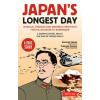 Japan's Longest Day: A Graphic Novel about the End of WWII: Intrigue, Treason and Emperor Hirohito's Fateful Decision to Surrender (Yukinobu Hoshino)(Brožovaná)