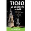 E-kniha Ticho ve sněžném městě - Eva García Sáenz de Urturi