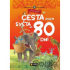 Cesta kolem světa za 80 dní - Jules Verne