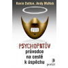 Psychopatův průvodce na cestě k úspěchu