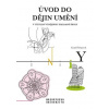Úvod do dějin umění v učitelství dějepisu základní školy - Kamil Štěpánek
