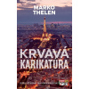 Krvavá karikatúra - Marko Thelen - online doručenie