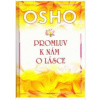 Promluv k nám o lásce - Osho