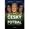 Český fotbal Radost jen po kapkách