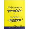 Moja mama povedala a mala pravdu - Adela Jasenovcová