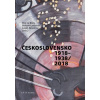 Československo 1918 1938 2018 - Bílek A Petr Jiroušek Bohumil Novotný Lukáš