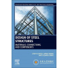 Design of Steel Structures (Lingyu Zhou,Liping Wang,Liqiang Jiang)(Brožovaná)