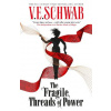 The Fragile Threads of Power