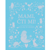 Mami, čti mi!