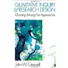 Qualitative Inquiry and Research Design - J. W. Creswell