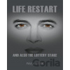 Life Restart and also the Lottery Stake - Pavla Fisek