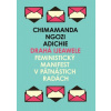 Drahá Ijeawele - Adichie Chimamanda Ngozi