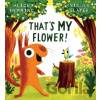 That's MY Flower - Alice Hemming