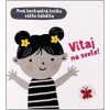 Vitaj na svete! – Prvá kontrastná knižka vášho bábätka | Cartwright Mary