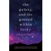 The Galaxy, and the Ground Within - Becky Chambers