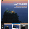 Očima fotografa: Grafický průvodce - Michael Freeman