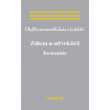 Zákon o advokácii. Komentár - Olej