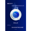 Žalm pro divostrojné - Chambersová Becky