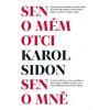 Sen o mém otci - Sen o mně - Sidon Efraim Karol
