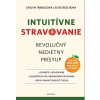Intuitívne stravovanie Evelyn Triboleová