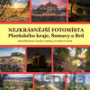 Nejkrásnější fotomísta Plzeňského kraje, Šumavy a Brd - Petr Mazný