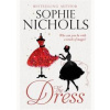 The Dress - Sophie Nicholls, Twenty7