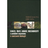 Sinice, řasy, houby, mechorosty a podobné organismy v současné biologii - Kalina Tomáš, Jiří Váňa