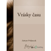 Vrásky času - Anton Prídavok - online doručenie