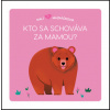 Malí maznáčikovia: Kto sa schováva za mamou?